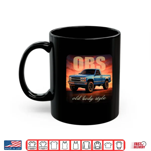 Mug OBS Truck 90s Single Cab Lifted 1500 Truck Car Enthusiast Shirt