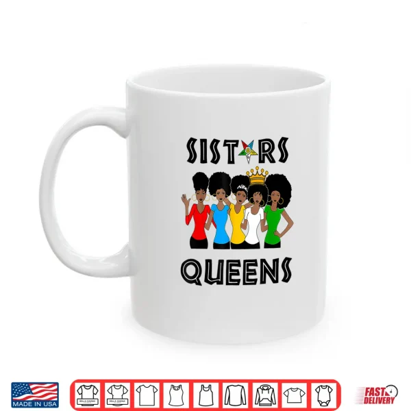 Mug OES FATAL Sistars Queens Ladies Eastern Star Mothers Day Shirt