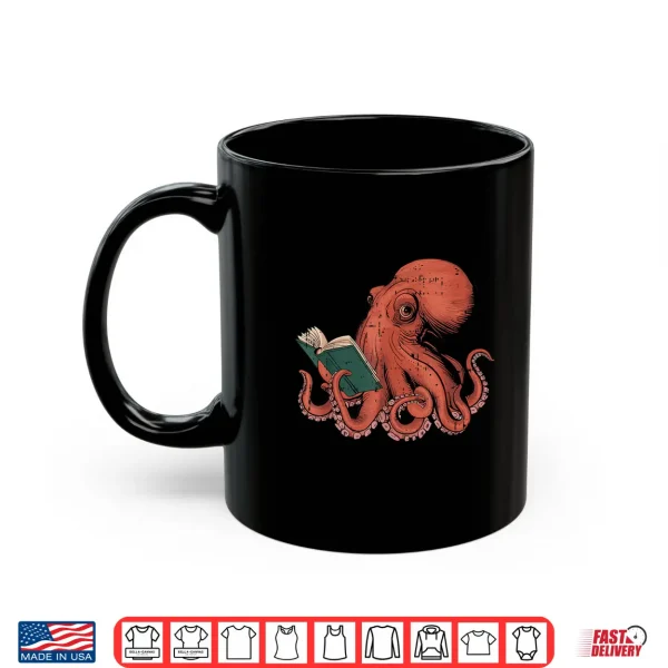 Mug Octopus Reading Book Lover Bookworm Nerd Reader Bibliophile Shirt