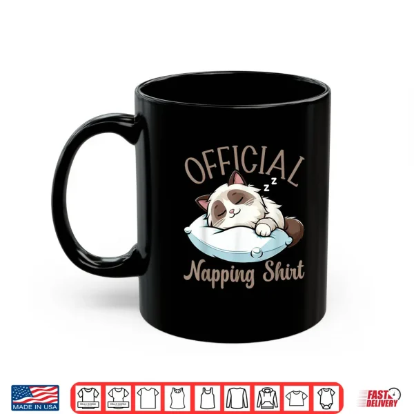 Mug Official Sleepshirt Ragdoll Cat Funny Lazy Sleepyheads Nap Shirt