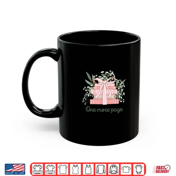 Mug One More Page Book Reader Bookish Pink Coquette Books Shirt