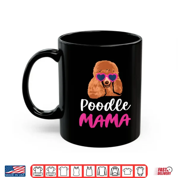 Mug POODLE MAMA Shirt