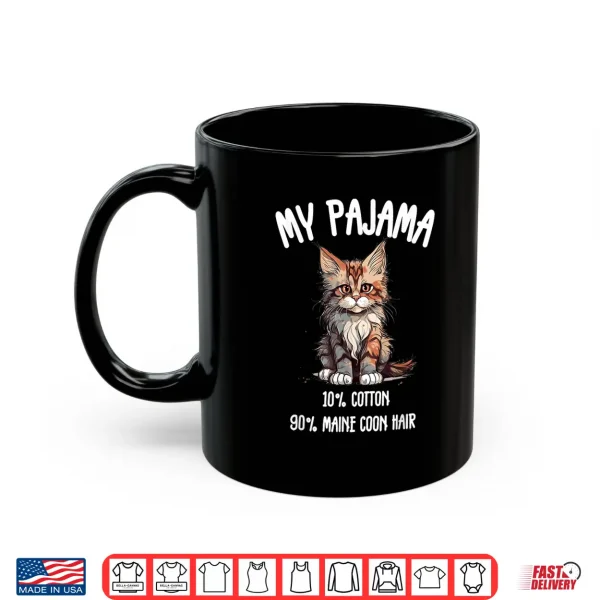 Mug Pajama Maine Coon Perfect for Cat Lovers Shirt