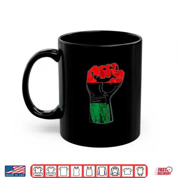Mug Pan African UNIA Flag Handfist Black History Juneteenth Shirt