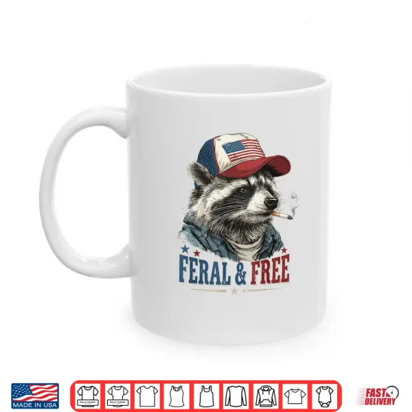 Mug Patriotic Raccoon Smoking Feral Free 250th Independence Shirt