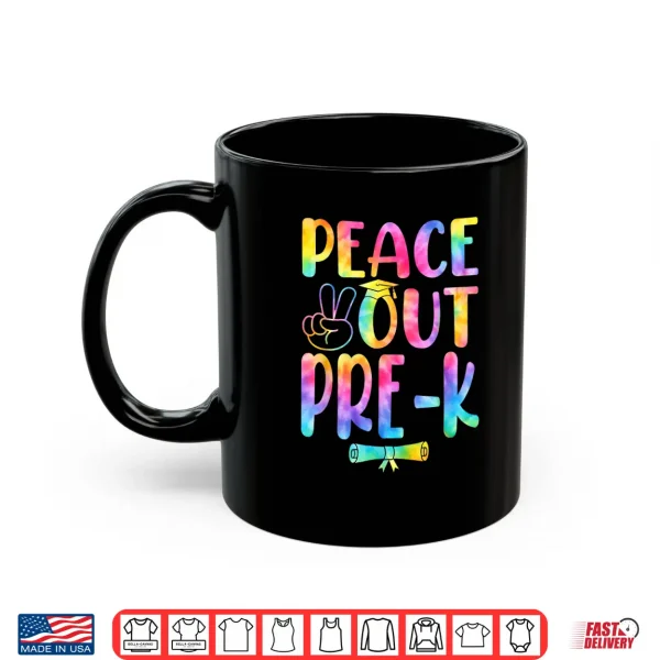 Mug Peace Out Pre K Tie Dye Graduation Last Day Of School Shirt