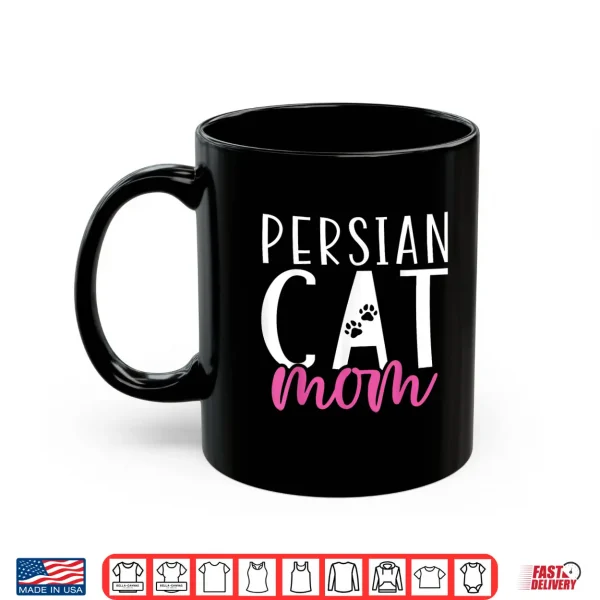 Mug Persian Cat Mom Shirt for Men Women Kids
