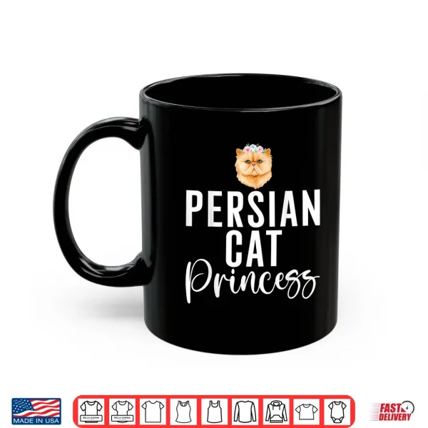 Mug Persian Cat Princess Shirt