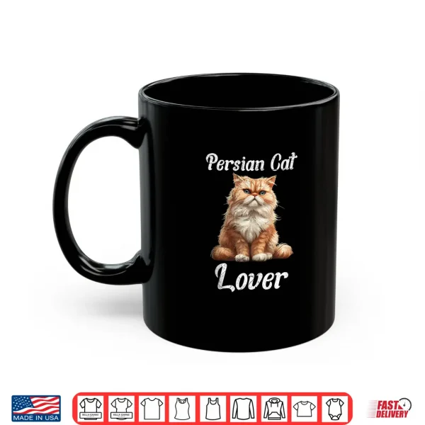 Mug Persian Cats PERSIAN CAT LOVER Persian Cat Lovers Shirt
