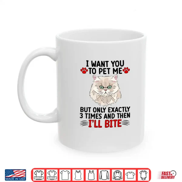 Mug Pet Me Persian Cat Owner Persian Cat Mom Persian Cat Dad Shirt