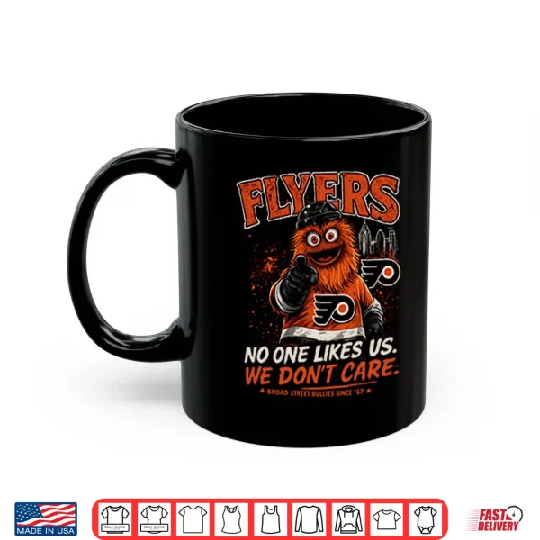 Mug Philadelphia Flyers No One Likes Us We Do Not Care Shirt