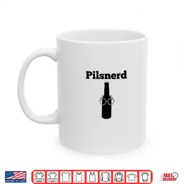 Mug Pilsnerd Shirt Pilsner Geek Nerd Craft Beer Brewing
