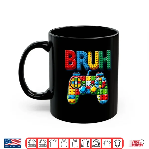 Mug Play Building Blocks Bruh Saying Gamer Boys Brick Builder Shirt
