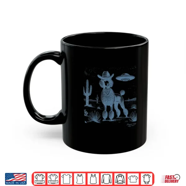 Mug Poodle Cowboy UFO Poodle Mom Poodle Dad Cowboy Poodle UFO Shirt
