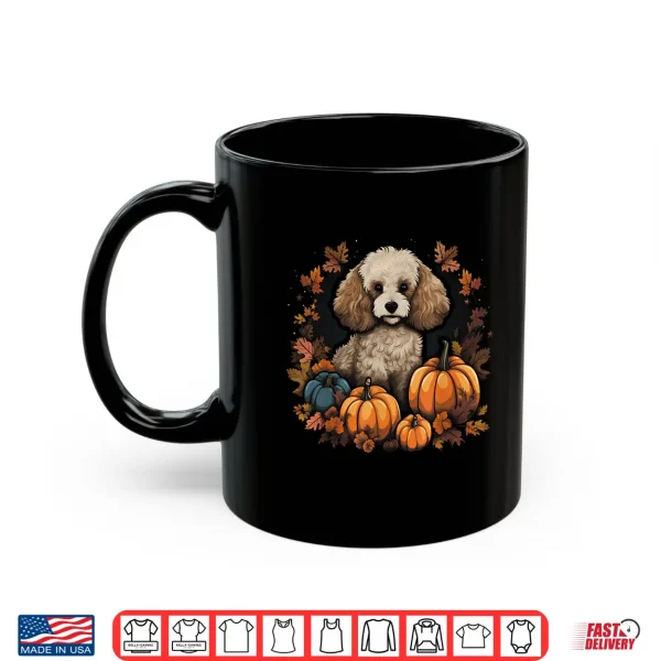 Mug Poodle Dog Pumpkin Thanksgiving Fall Halloween Shirt