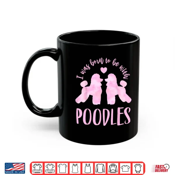 Mug Poodle Lovers 2 Pink Poodles Shirt