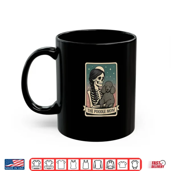 Mug Poodle Mom Tarot Card Shirt