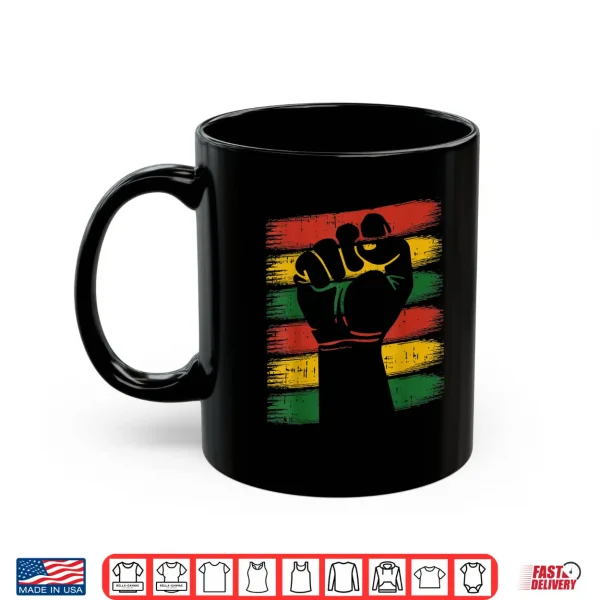 Mug Power Fist Juneteenth Cool Melanin Pride African American Shirt