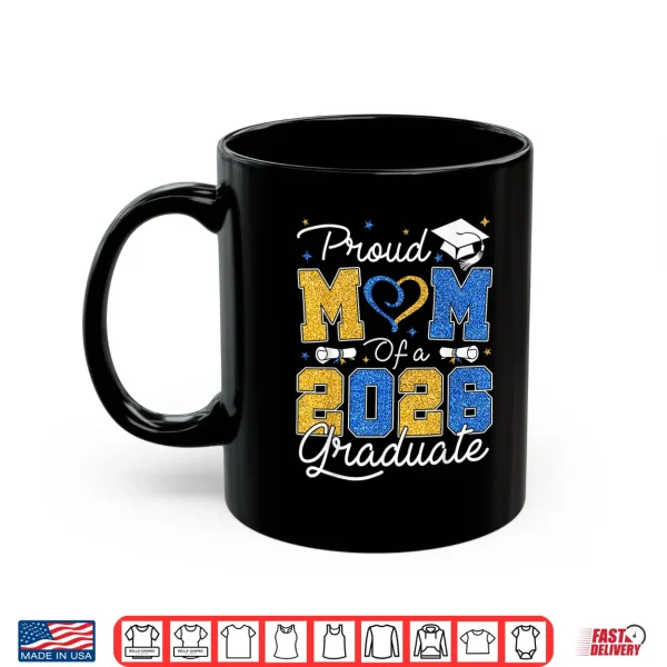 Mug Proud Graduate Blue Gold Senior 2026 Grad Shirt