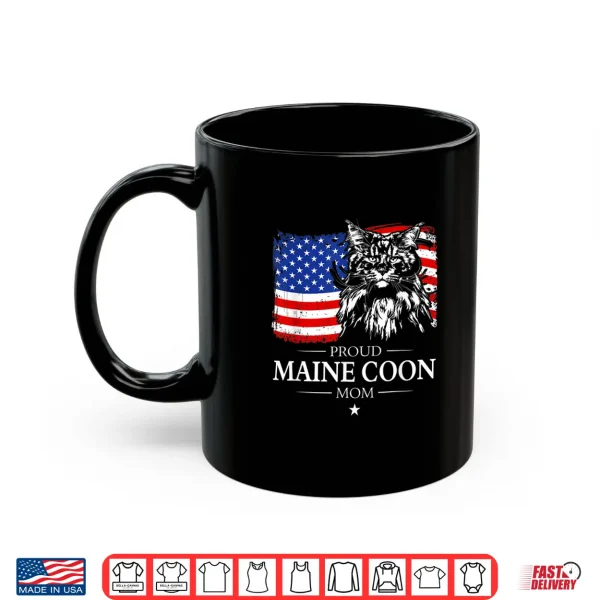Mug Proud Maine Coon Mom American Flag patriotic cat gift Shirt