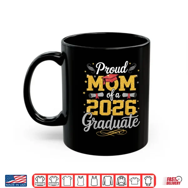 Mug Proud Mom of A 2026 Graduate Senior 2026 Matching Family Shirt