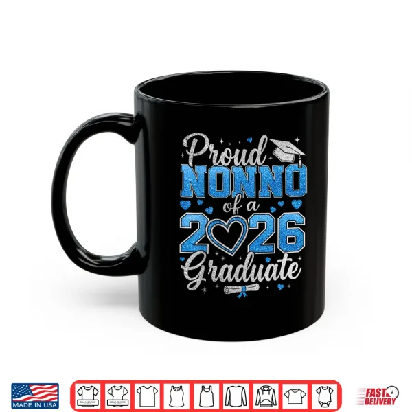 Mug Proud Nonno of A 2026 Graduate Senior Class of 2026 Shirt