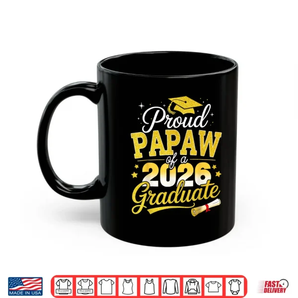 Mug Proud Papaw of A 2026 Graduate Senior Class of 2026 Shirt