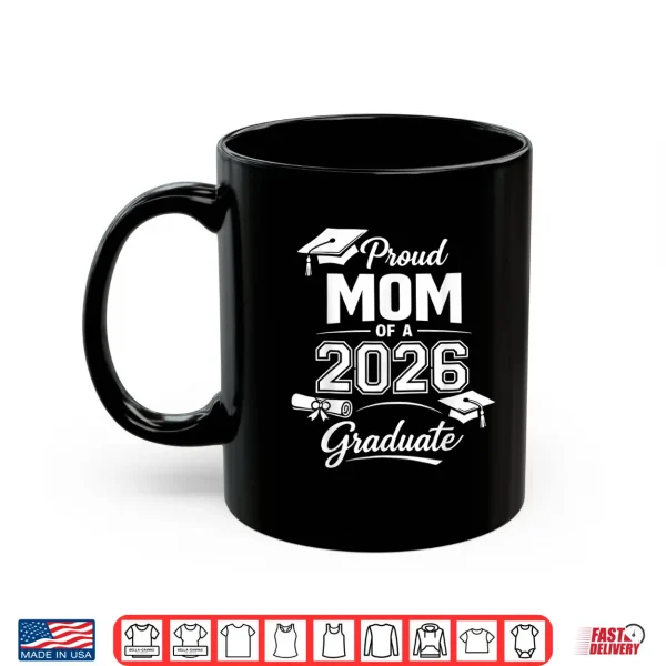 Mug Proud Relative Of 2026 Graduate Senior Class Of 2026 Shirt