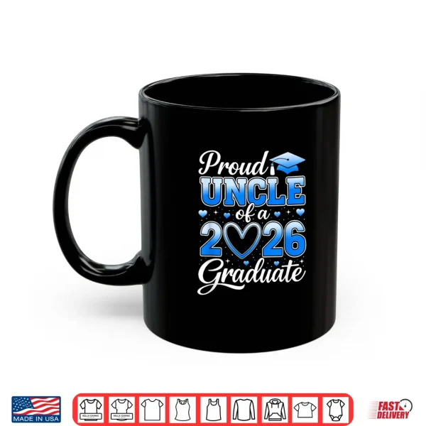 Mug Proud Relative Of A Class Of 2026 Graduate Senior Graduation Shirt