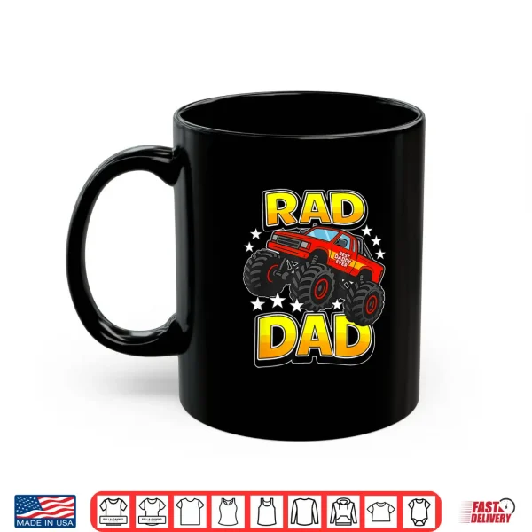 Rad Dad Monster Truck Father'S Day Fun Best Daddy Ever Shirt 3 Mug RAD DAD Monster Truck Fathers Day Fun Best Daddy Ever Shirt