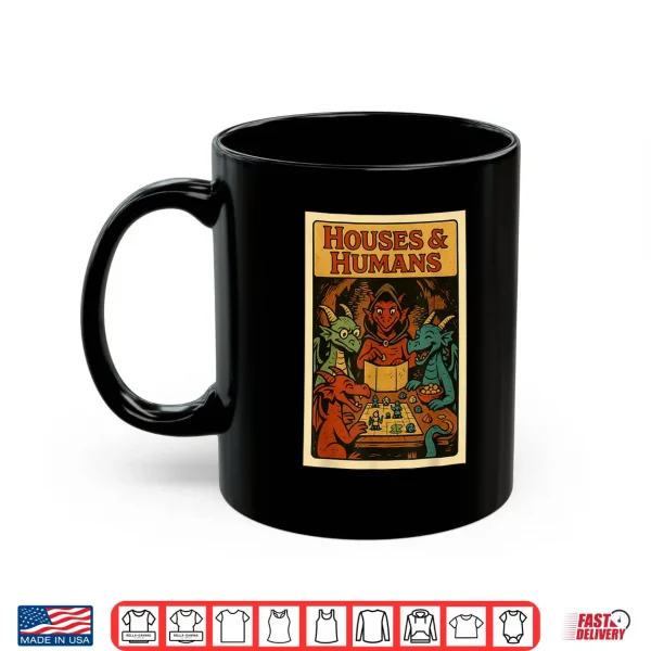 Mug RPG Gamer Houses and Humans Dice Nerdy Geek Men Women Kids Shirt