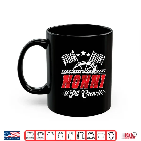 Mug Race Car Birthday Party Racing Family Nonni Pit Crew Shirt