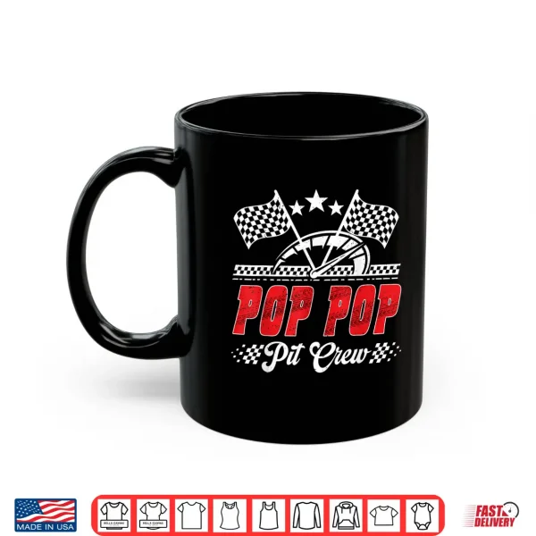 Mug Race Car Birthday Party Racing Family Pop Pop Pit Crew Shirt
