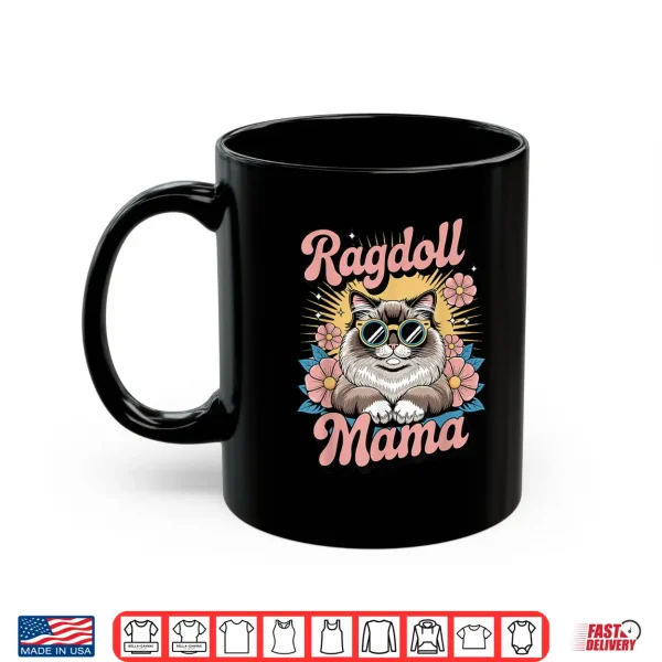 Mug Ragdoll Cat Mama Floral Vintage 60s 70s Sunglasses Shirt