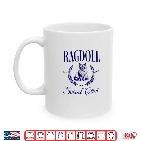 Mug Ragdoll Cat Women Girl Shirt