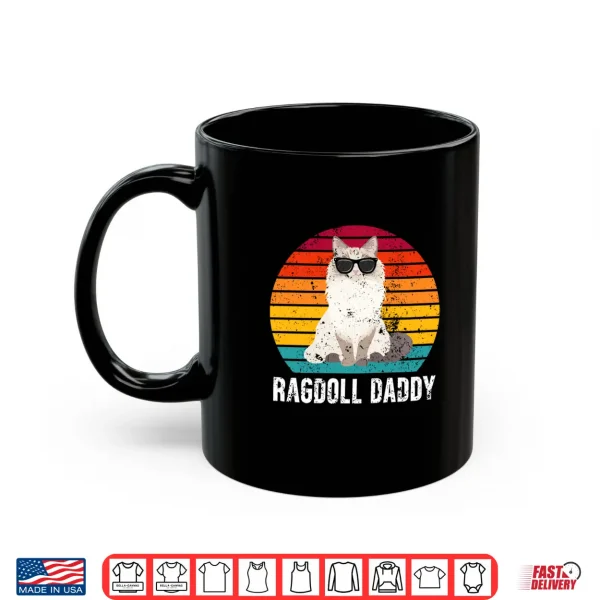 Mug Ragdoll Daddy Ragdoll Cat Dad Ragdoll Cat Owner Shirt