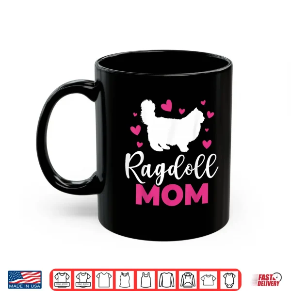 Mug Ragdoll Mom Ragdoll Cat Shirt