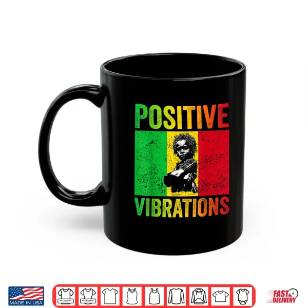 Mug Rasta Baby African Vintage Positive Vibrations Juneteenth Shirt