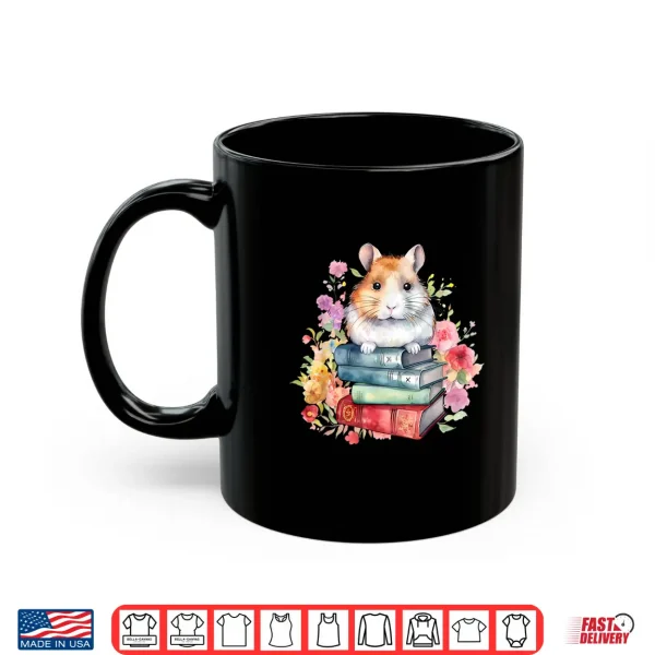 Mug Reading Books Booklover Hamster And Watercolor Books Shirt