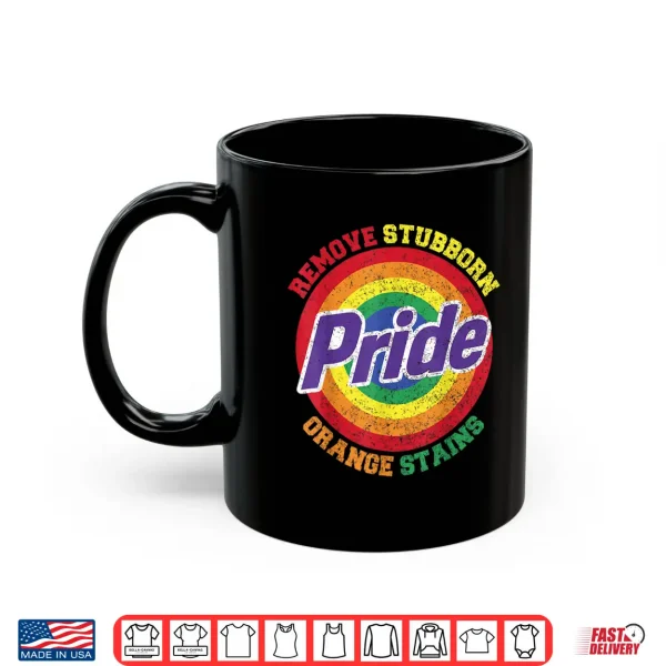 Mug Remove Stubborn Orange Stains Pride Month LGBTQ Shirt