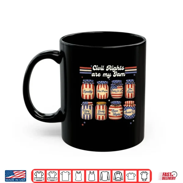 Retro Funny Civil Rights Are My Jam Sarcastic Independence Shirt 3 Mug Retro Funny Civil Rights are My Jam Sarcastic Independence Shirt