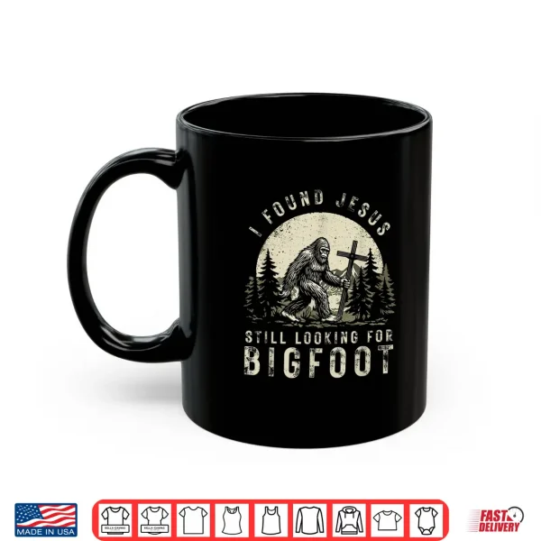 Mug Retro I Found Faith Still Looking For Bigfoot Sasquatch Shirt