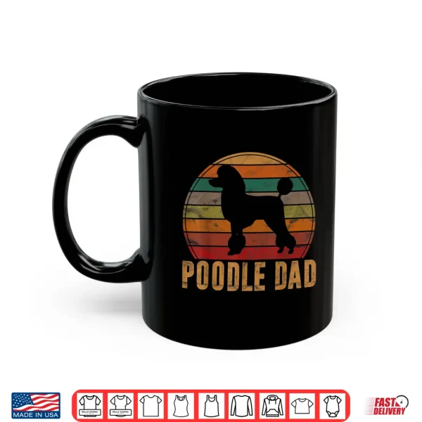 Mug Retro Poodle Dad Gift Dog Owner Pet Poodle Father Shirt