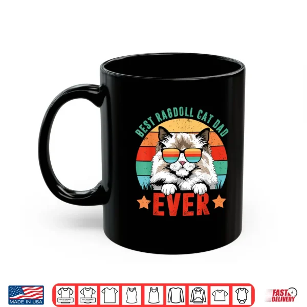 Mug Retro Vintage Best Ragdoll Cat Ever Daddy Fathers Day Mens Shirt