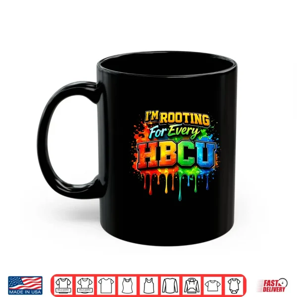 Rooting For Every Hbcu Black History Costume Afrocentric Shirt 3 Mug Rooting for Every HBCU Black History Costume Afrocentric Shirt