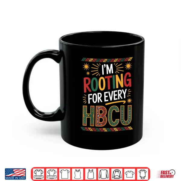 Mug Rooting for Every HBCU Juneteenth School Historical HBCU Shirt