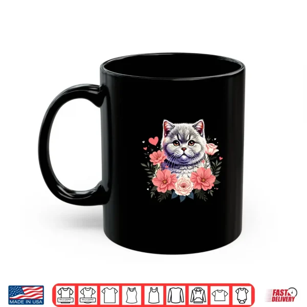 Mug Roses Flowers British Shorthair Cat Shirt