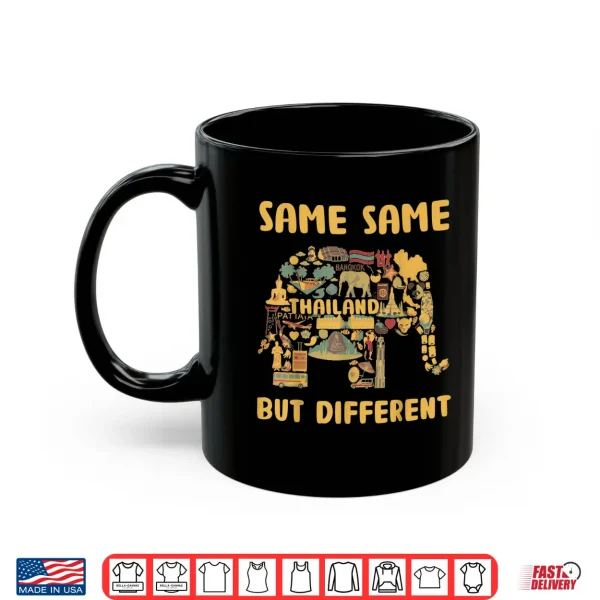 Mug Same Same But Different Thailand Bangkok Holiday Saying Shirt