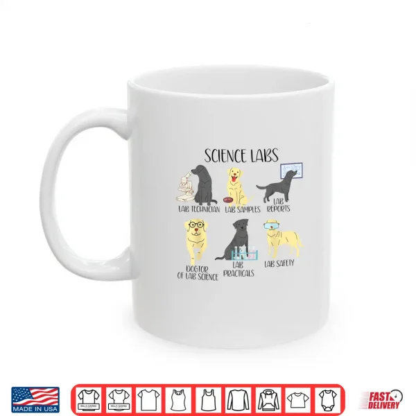 Mug Science Labs Dogs Labrador Retriever Science Teacher Shirt