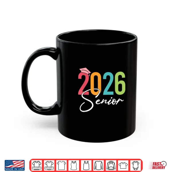 Mug Senior 2026 Graduation Funny Class of 2026 Grad Mens Womens Shirt